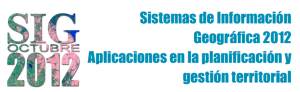 Conferencia SIG 2012 - Planificación y gestión Territorial