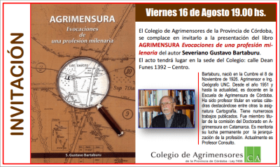 Presentación del libro:  AGRIMENSURA Evocaciones de una profesión milenaria del autor Severiano Gustavo Bartaburu