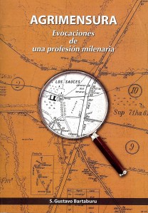 Agrimensura: Evocaciones de una Profesión Milenaria