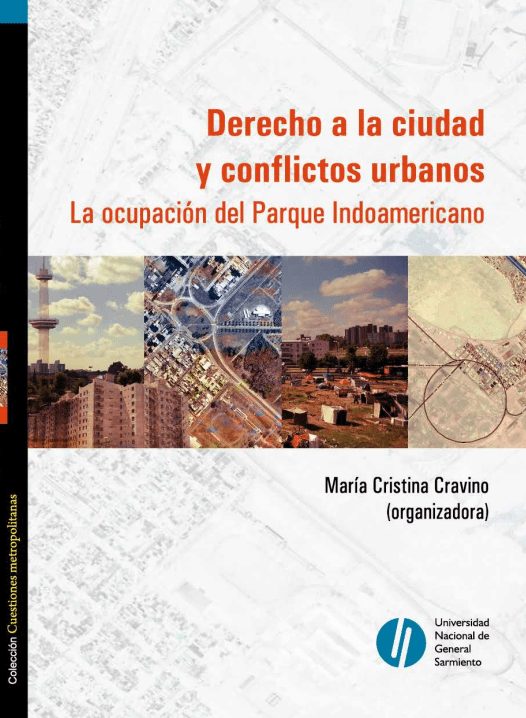 Derecho a la ciudad y conflictos urbanos .