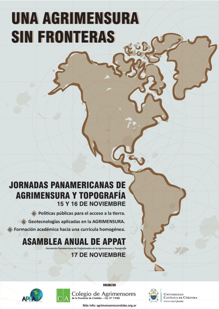 JORNADAS PANAMERICANAS DE AGRIMENSURA Y TOPOGRAFIA. 15 Y 16 DE NOVIEMBRE. ASAMBLEA ANUAL DE APPAT. 17 DE NOVIEMBRE.